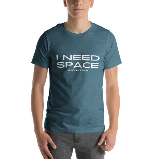 I Need Space Unisex t-shirt adult topschristmas gift ideasAdult T-ShirtLittle Lady Shay Boutique